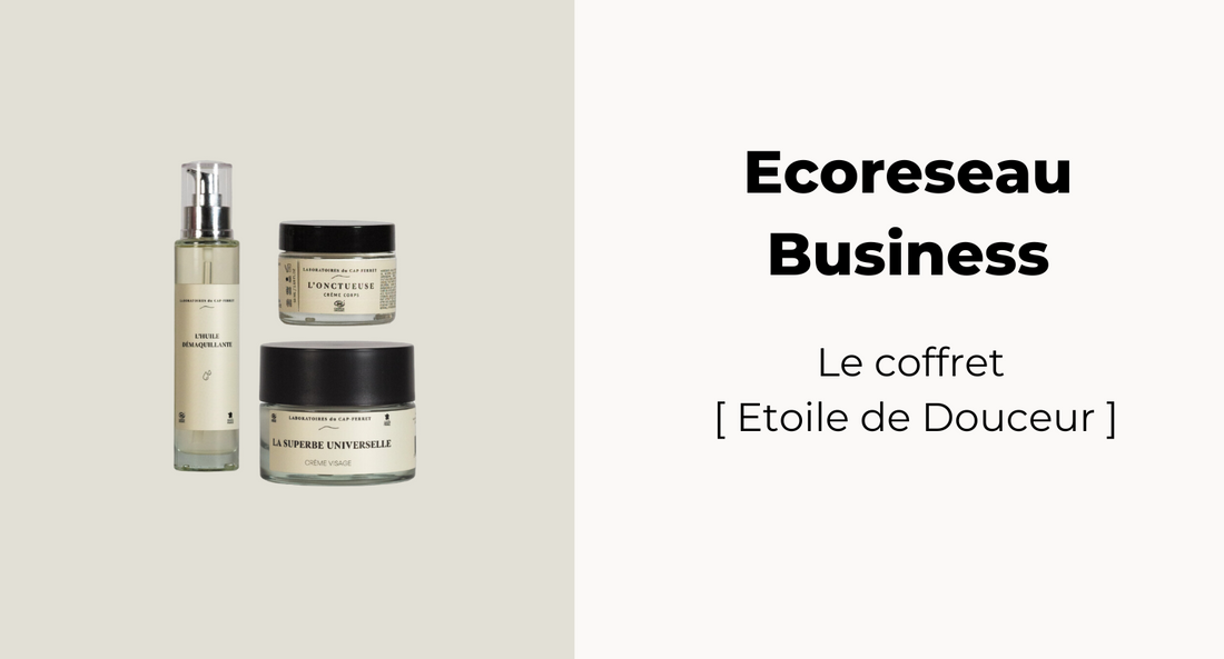 Le coffret [ Etoile de Douceur ] dans Ecoreseau Business